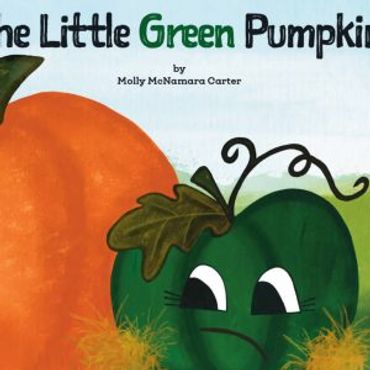 The Little Green Pumpkin by Molly McNamara Carter