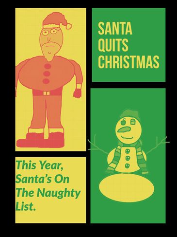 A comic-style graphic showing Santa quitting Christmas and being on the naughty list.