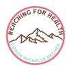 Reaching for Health - with Coach Michelle