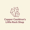 Copper Cauldron's Little Rock Shop