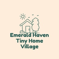 Emerald Haven Tiny Home Village