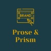 Prose & Prism