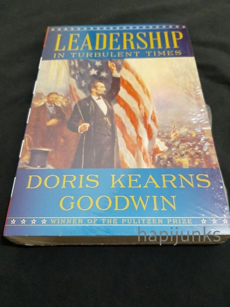Review Leadership In Turbulent Times By Doris Kearns Goodwin