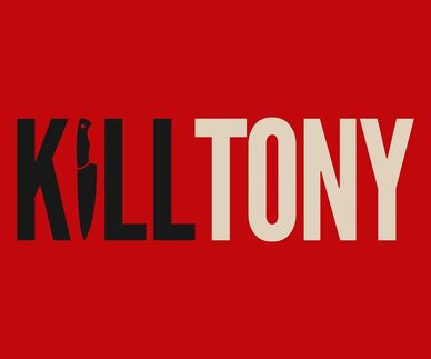 KILL TONY