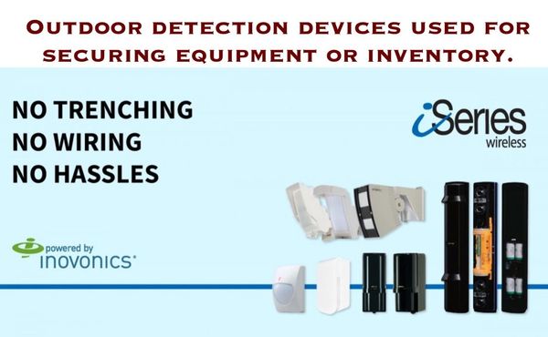 Wireless outdoor detection devices for securing equipment, no trenching or wiring needed.