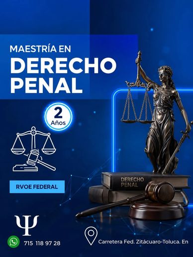 Maestría en Derecho Penal con duración de 2 años y RVOE federal.