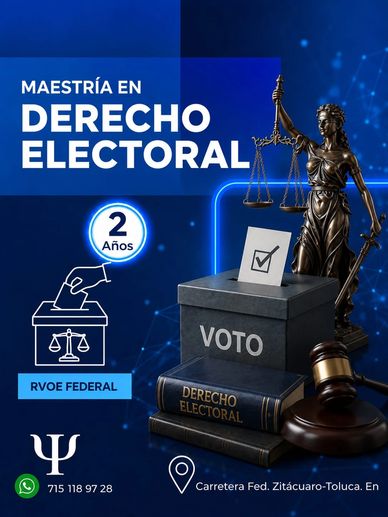 Maestría en Derecho Electoral con duración de 2 años y RVOE federal.