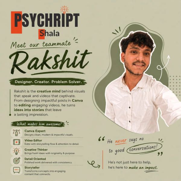 Introduction to Rakshit, a creative designer and problem solver at Psychript Shala.