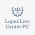 Lopez Law Center PC