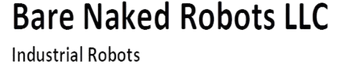 
Bare Naked Robots
Industrial Robots
