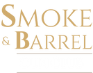    Smoke 
& Barrel