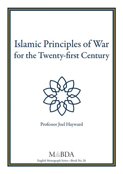 Islamic Principles of War by Joel Hayward