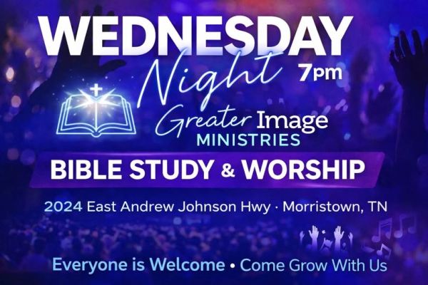 Wednesday night Bible study and worship at 7pm by Greater Image Ministries.