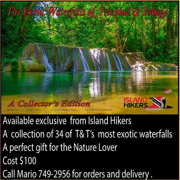 Available from island hikers 34 of T&T most exotic waterfalls