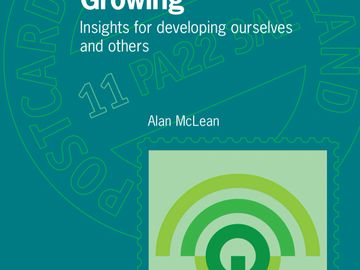 Knowing and Growing:
Insights for developing ourselves and others
Alan McLean