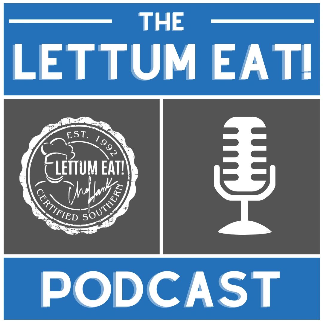 The LETTUM EAT! Podcast. Hosted on Anchor Podcast. Hear it on Spotify, Apple Podcasts, 