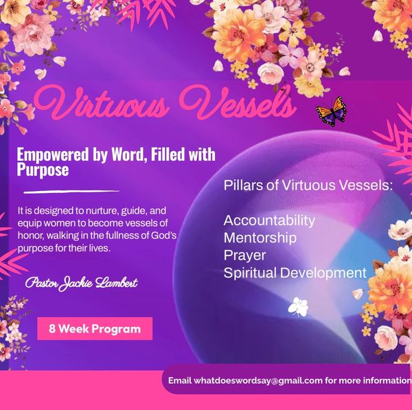 Virtuous Vessels is a 8 week transformational mentorship experience designed for women who are ready