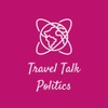 Travel Talk Politics