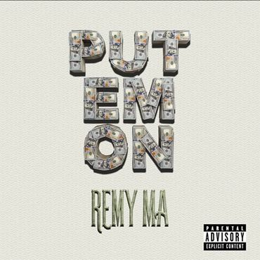 Put Em On - Remy Ma