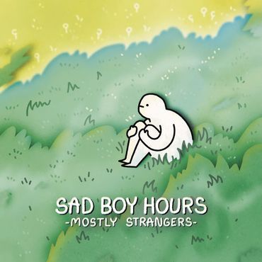 Sad Boy Hours - Mostly Strangers