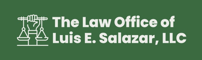 
The Law Office of 
Luis E. Salazar, LLC