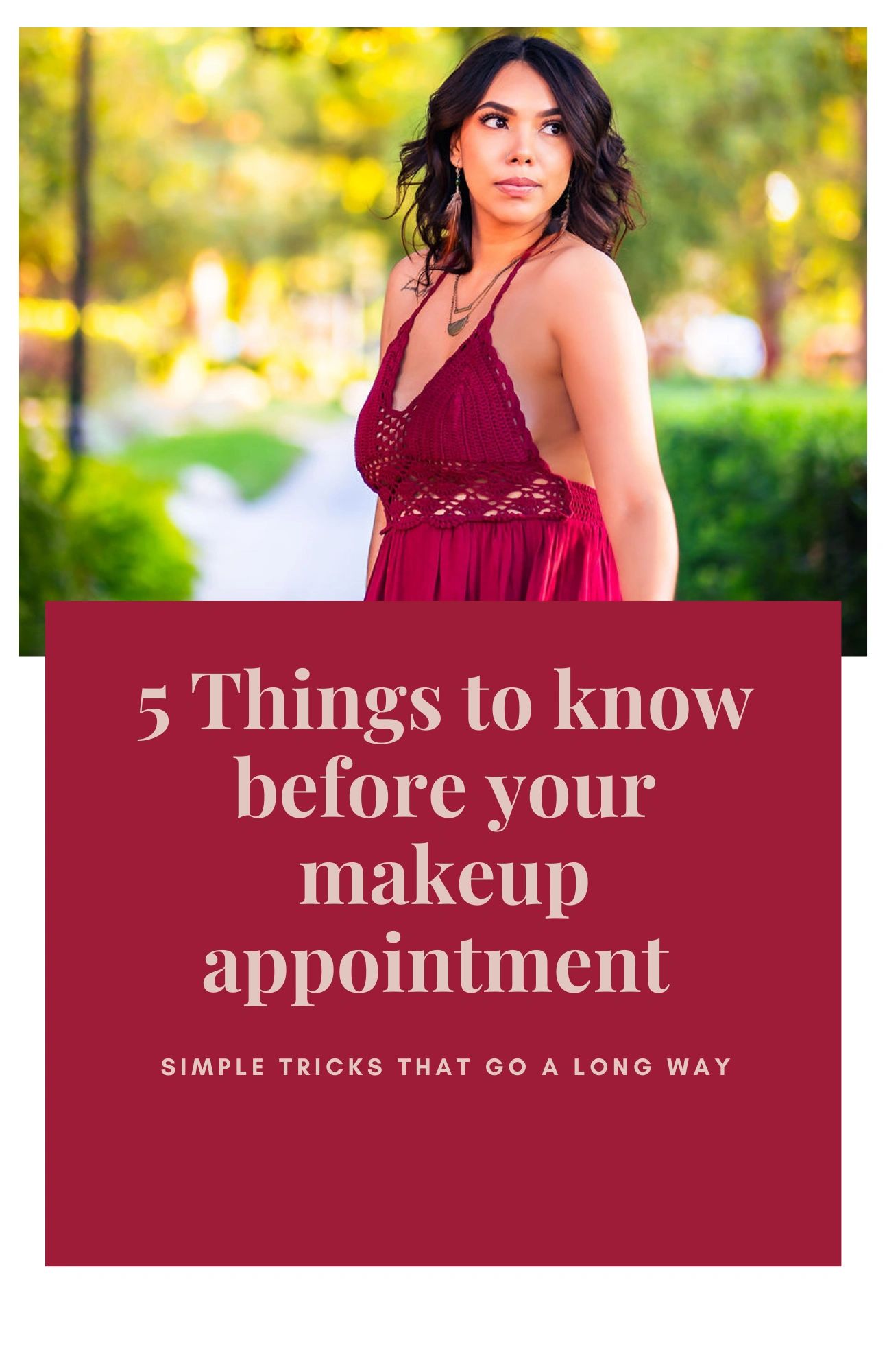 5 Tips to know before your Makeup Appointment