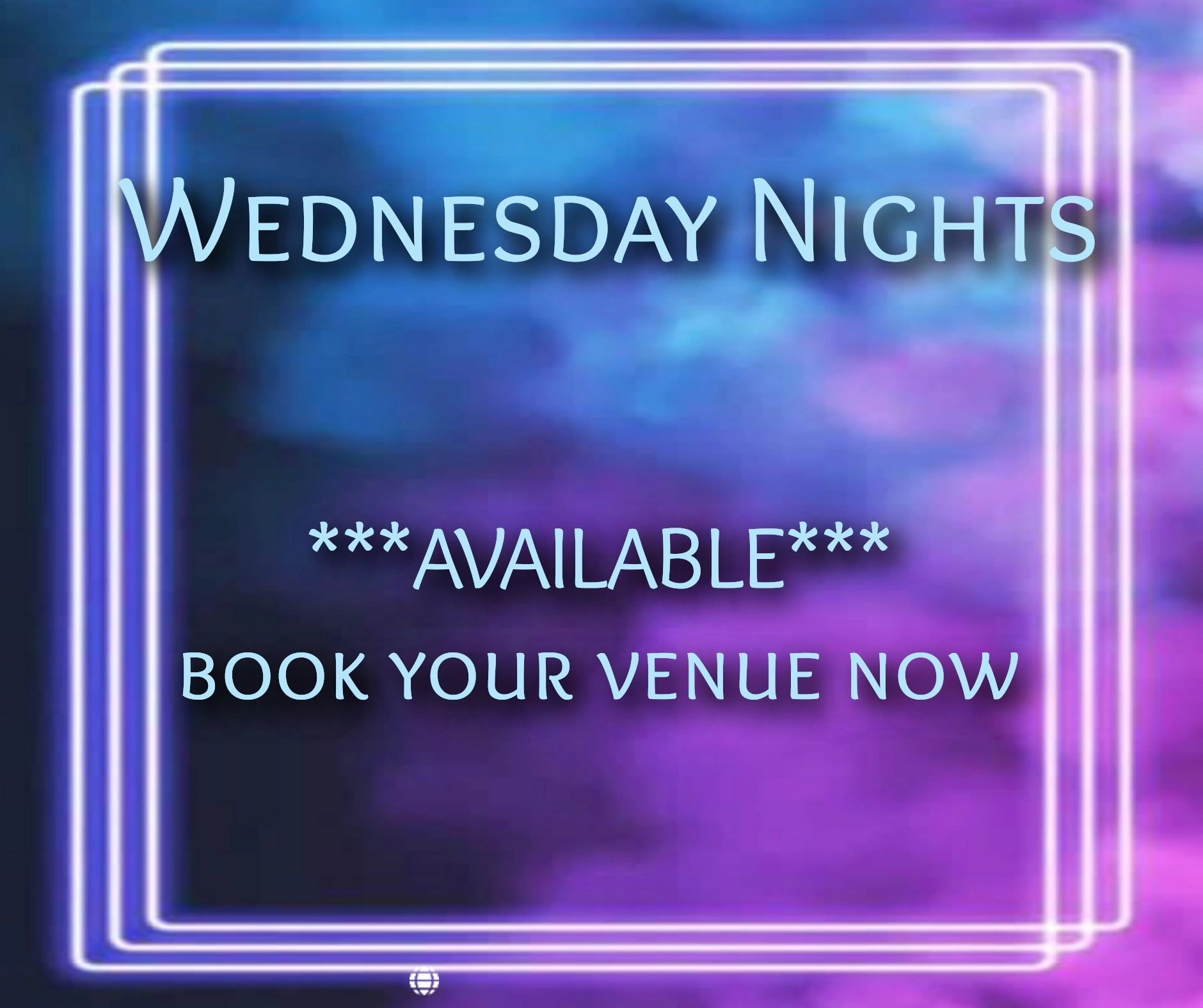 Neon-style sign advertising availability on Wednesday nights for bookings.
