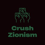 Crush Zionism