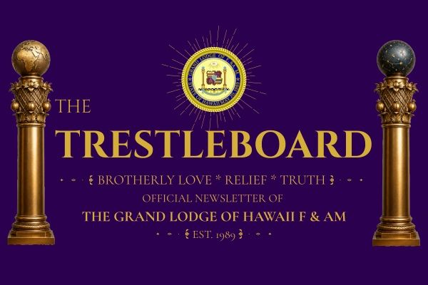 The Trestleboard: Official Newsletter of the Grand Lodge of Hawaii