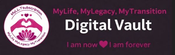 Logo and slogan for MyLife MyLegacy MyTransition digital vault subscription.