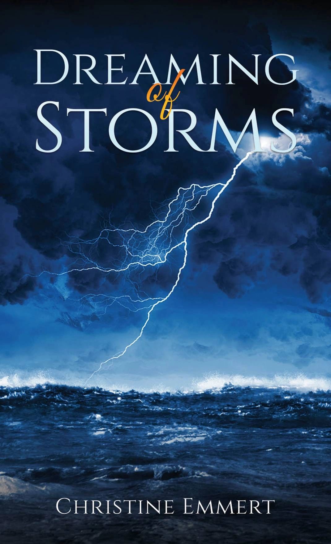 DREAMING OF STORMS, published by Austin Macauley, 2023.