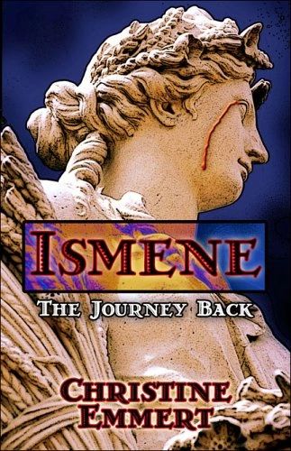 ISMENE: The Journey Back
Paperback – October 10, 2005