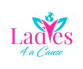 Ladies 4 A Cause