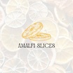 Amalfi Slices