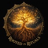 Rooted in Rituals