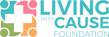 Living with  cause foundation