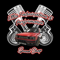 Ellis Fabrication and Performance speed shop