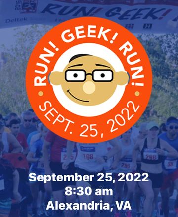 14th Annual RUN! GEEK! RUN! 5K.
Benefiting SCAN of Northern Virginia
Sunday, September 25, 2022