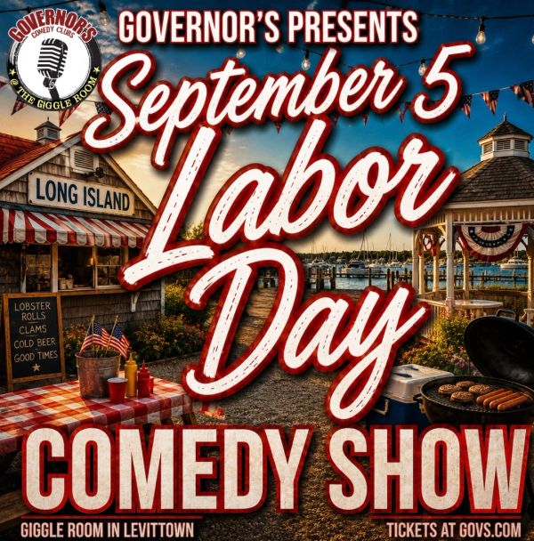 Labor Day comedy show on September 5 at Governor's Giggle Room.