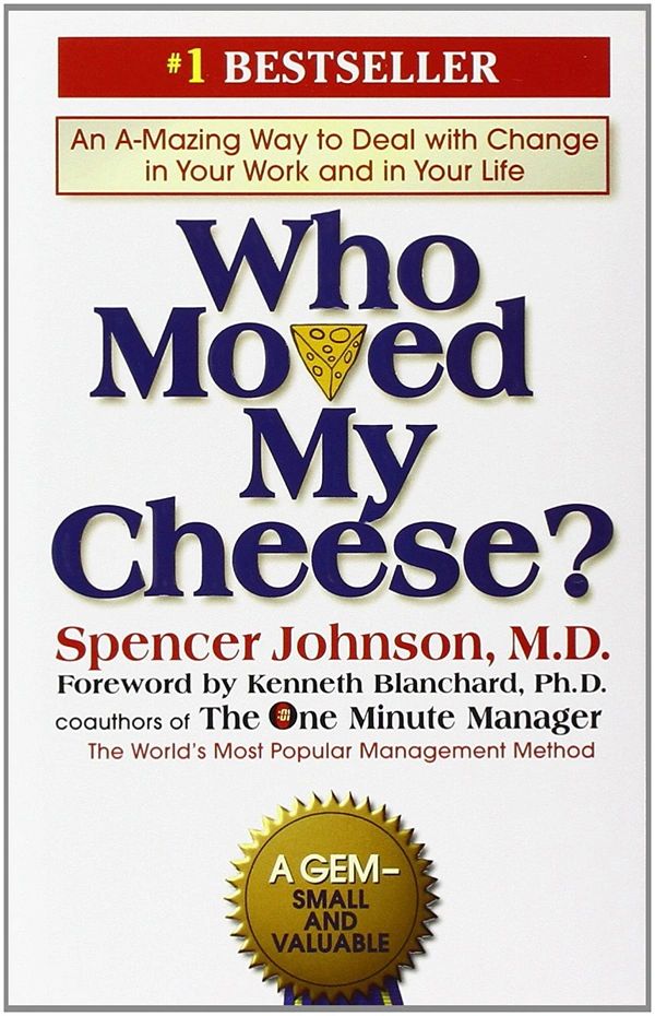 Who Moved My Cheese