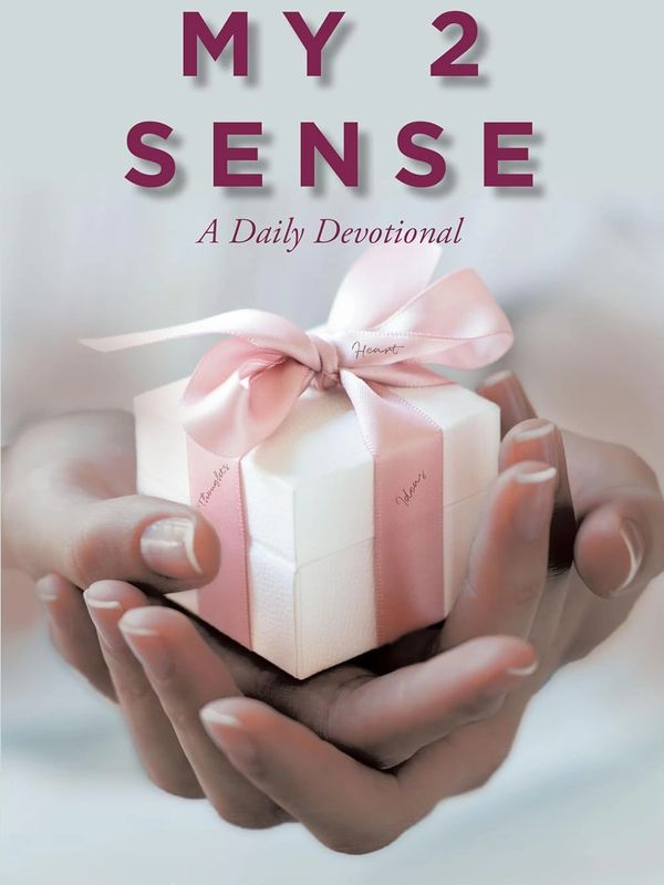 The My 2 Sense: Daily Devotional by Dorian Stewart