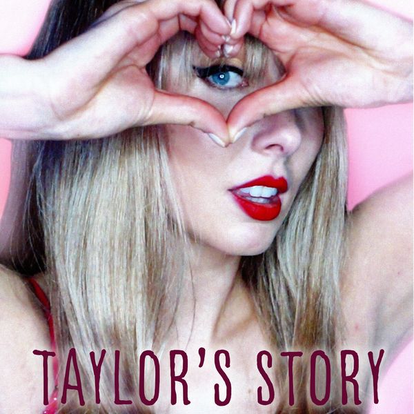 Woman with blonde hair forms heart shape with hands around eye, red lips, text 'Taylor's Story'.