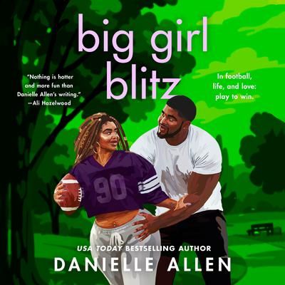 Book cover of "Big Girl Blitz" by Danielle Allen featuring a couple with football theme.