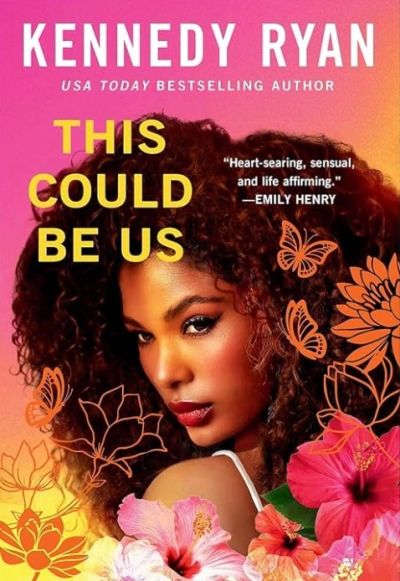Book cover of "This Could Be Us" by Kennedy Ryan.
