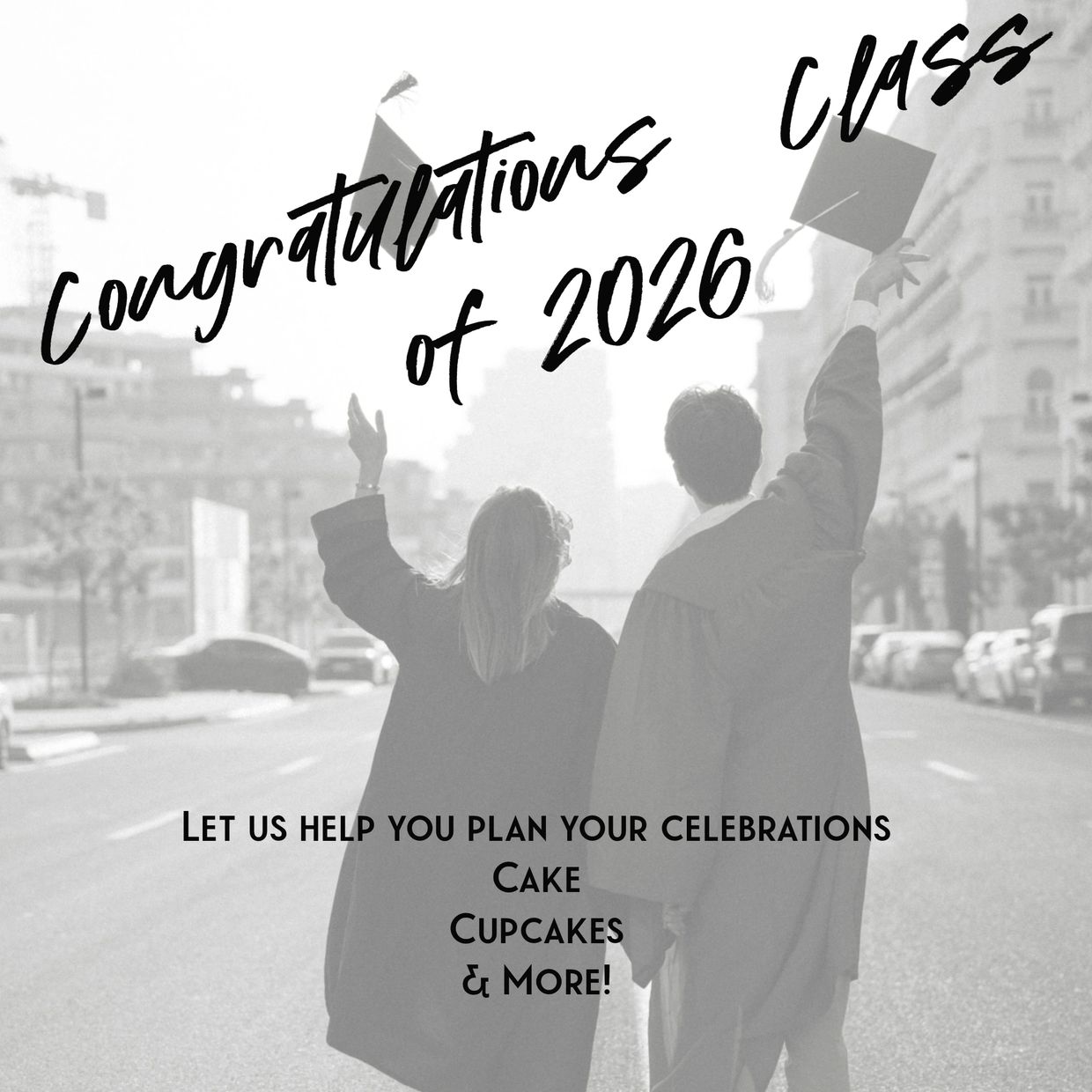 Celebrating graduation and the class of 2026