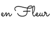 En Fleur