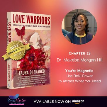 Love Warriors book cover with image of Dr. Makeba highlighting her chapter "You're Magnetic"