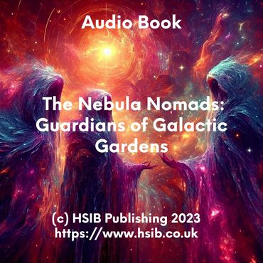  The Nebula Nomads:  Guardians of Galactic Gardens 
Young Readers Audio Book, Adventure, excitement