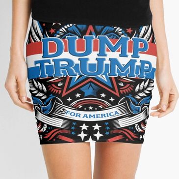 Express yourself with a Dump Trump on a Rump Mini-Skirt. 