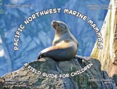 #3 Pacific Northwest Marine Mammals: A Field Guide for Children